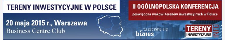 II Ogólnopolska Konferencja pt.: "Tereny Inwestycyjne w Polsce"