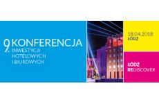 9. Konferencja Inwestycji Hotelowych i Biurowych
