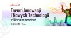Forum Innowacji i Nowych Technologii w Nieruchomościach