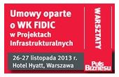 Umowy oparte o WK FIDIC w Projektach Infrastrukturalnych