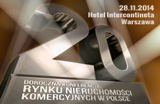20. Doroczna Konferencja Rynku Nieruchomości Komercyjnych w Polsce