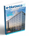 Raport Polski rynek biurowy wydanie 2020. Inwestycje. Architektura. Produkty.