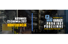 Konferencja | GARAŻE I PARKINGI PODZIEMNE Katowice 2017
