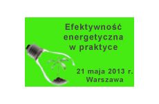 Efektywność energetyczna w praktyce. Białe Certyfikaty - wsparcie efektywności energetycznej